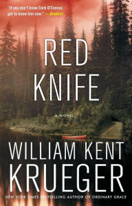 Title: Red Knife (Cork O'Connor Series #8), Author: William Kent Krueger