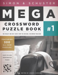 Title: Simon & Schuster Mega Crossword Puzzle Book #1, Author: John M. Samson