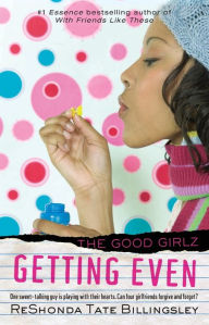 Getting Even (The Good Girlz Series)