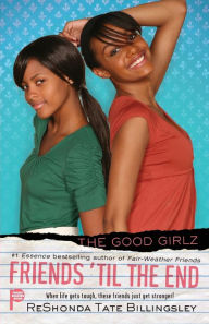 Friends 'til the End (The Good Girlz Series)