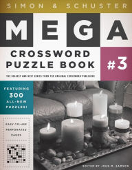 Title: Simon & Schuster Mega Crossword Puzzle Book #3, Author: John M. Samson