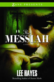 Title: The Messiah (Zane Presents Series), Author: Lee Hayes