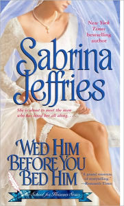 Wed Him Before You Bed Him