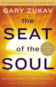 Title: The Seat of the Soul, Author: Gary Zukav