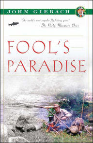 Title: Fool's Paradise, Author: John Gierach