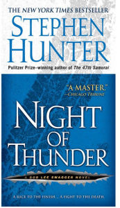 Title: Night of Thunder (Bob Lee Swagger Series #5), Author: Stephen Hunter
