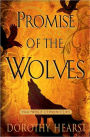 Promise of the Wolves (Wolf Chronicles Series #1)