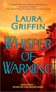 Title: Whisper of Warning (Glass Sisters Series #2), Author: Laura Griffin
