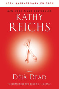 Title: Deja Dead (Temperance Brennan Series #1), Author: Kathy Reichs