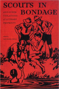 Title: Scouts in Bondage: And Other Violations of Literary Propriety, Author: Michael Bell