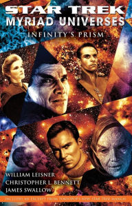 Title: Star Trek: Myriad Universes: Infinity's Prism, Author: Christopher L. Bennett
