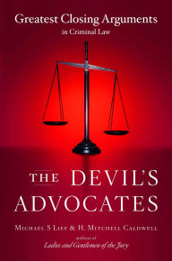 The Devil's Advocates: Greatest Closing Arguments in Criminal Law