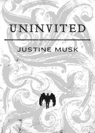 Title: Uninvited, Author: Justine Musk