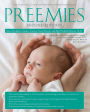 Preemies: The Essential Guide for Parents of Premature Babies