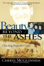 Beauty Beyond The Ashes