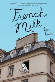 Title: French Milk, Author: Lucy Knisley