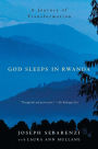 God Sleeps in Rwanda: A Journey of Transformation