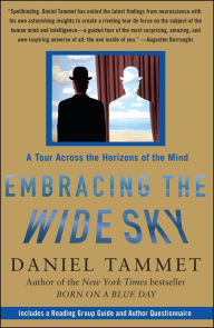 Title: Embracing the Wide Sky: A Tour Across the Horizons of the Mind, Author: Daniel Tammet
