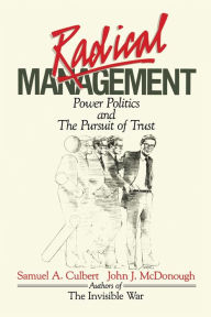Title: Radical Management, Author: Samuel A. Culbert