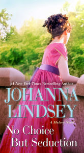 Title: No Choice but Seduction (Malory-Anderson Family Series #9), Author: Johanna Lindsey