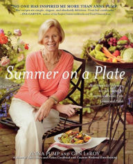 Title: Summer on a Plate: More Than 120 Delicious, No-Fuss Recipes for Memorable Meals from Loaves and Fishes, Author: Anna Pump