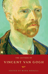 Title: Letters of Vincent van Gogh, Author: Mark Roskill