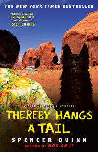 Title: Thereby Hangs a Tail (Chet and Bernie Series #2), Author: Spencer Quinn