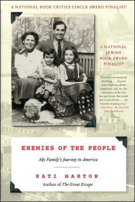 Title: Enemies of the People: My Family's Journey to America, Author: Kati Marton