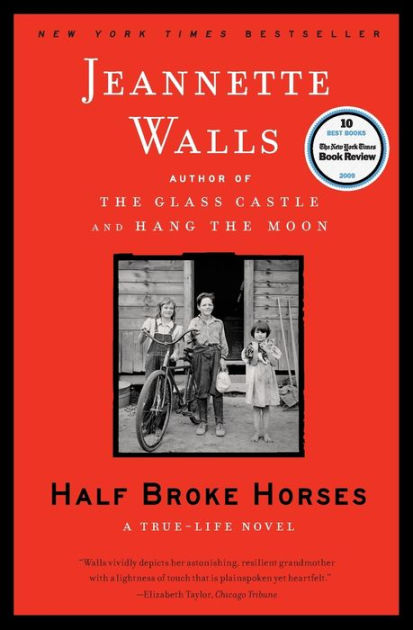 Half Broke Horses: A True-Life Novel by Jeannette Walls, Paperback