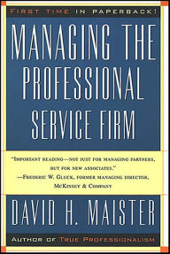 Title: Managing the Professional Service Firm, Author: David H. Maister