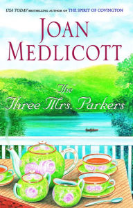 Title: The Three Mrs. Parkers, Author: Joan Medlicott