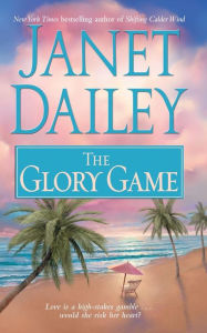 Title: The Glory Game, Author: Janet Dailey