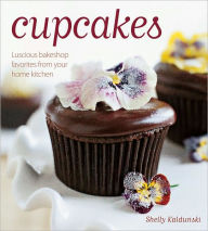 Title: Cupcakes: Luscious bakeshop favorites from your home kitchen, Author: Shelly Kaldunski