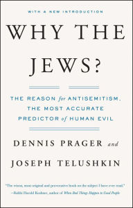 Title: Why the Jews?: The Reason for Antisemitism, Author: Dennis Prager
