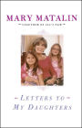 Letters to My Daughters