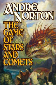Title: The Game of Stars and Comets, Author: Andre Norton