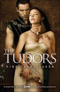 Title: The Tudors: King Takes Queen, Author: Elizabeth Massie