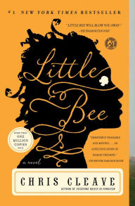 Title: Little Bee: A Novel, Author: Chris Cleave