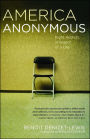 America Anonymous: Eight Addicts in Search of a Life