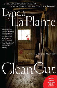 Title: Clean Cut (Anna Travis Series #3), Author: Lynda La Plante