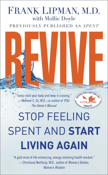 Revive: Stop Feeling Spent and Start Living Again