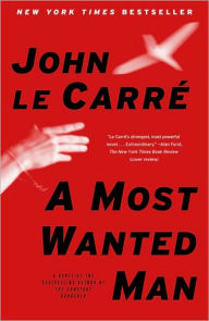 Title: A Most Wanted Man, Author: John le Carré