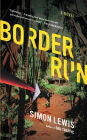 Border Run: A Novel