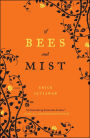 Of Bees and Mist: A Novel