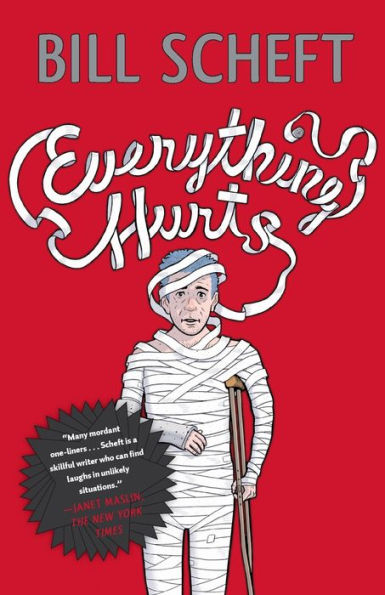 Everything Hurts: A Novel