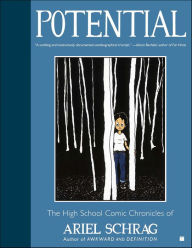 Title: Potential (The High School Comic Chronicles of Ariel Schrag #2), Author: Ariel Schrag
