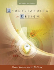 Title: Understanding by Design / Edition 2, Author: Grant Wiggins