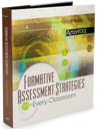 Formative Assessment Strategies for Every Classroom : An ASCD Action Tool