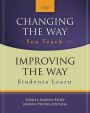 Changing the Way You Teach, Improving the Way Students Learn