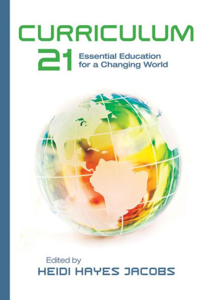 Curriculum 21: Essential Education for a Changing World